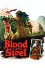 Blood and Steel