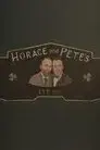 Horace and Pete