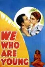 We Who Are Young