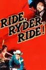 Ride, Ryder, Ride!