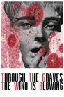 Through the Graves the Wind Is Blowing