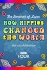 The Summer of Love: How Hippies Changed the World