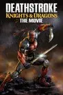 Deathstroke: Knights & Dragons