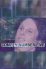 Come in Number Five