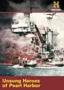 Unsung Heroes of Pearl Harbor