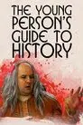 Young Person's Guide to History