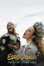 Festival de la Canción de Eurovisión: La historia de Fire Saga