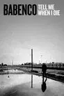 Babenco - Alguém Tem que Ouvir o Coração e Dizer: Parou