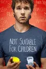 Not Suitable For Children