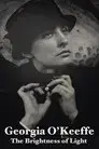 Georgia O'Keeffe: The Brightness of Light