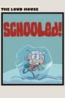 The Loud House: Schooled!
