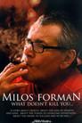 Miloš Forman: Co tě nezabije…