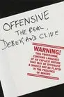 Offensive: The Real Derek and Clive