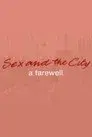 Sex and the City: A Farewell