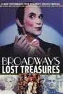 Broadway's Lost Treasures