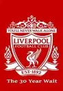 Liverpool FC: The 30 Year Wait