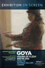 Goya - Un espectáculo de carne y hueso