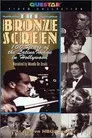 The Bronze Screen: 100 Years of the Latino Image in American Cinema