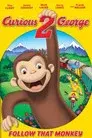 Jorge el curioso 2: ¡Sigan a ese mono!