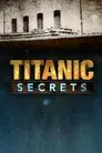 Titanic Secrets