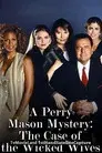 Perry Mason: El caso de las esposas malvadas