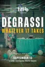 Degrassi: Whatever It Takes