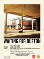Waiting for Burton