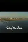 End of the Line