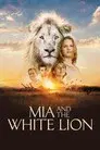 Mia y el león blanco