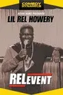 Lil Rel Howery: RELevent