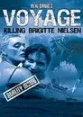 Voyage: Killing Brigitte Nielsen
