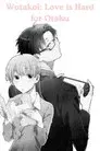 Wotakoi: El Amor es difícil para un Otaku
