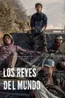Los reyes del mundo