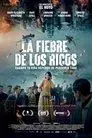La fiebre de los ricos
