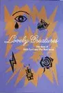 Lovely Creatures: The Best of Nick Cave & The Bad Seeds