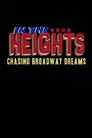 In the Heights: Chasing Broadway Dreams