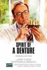 Spirit of a Denture