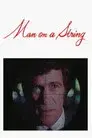 Man on a String
