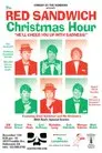 The Red Sandwich Christmas Hour