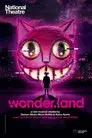 National Theatre Live: wonder.land