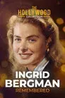 Ingrid Bergman Remembered