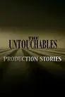 The Untouchables: Production Stories