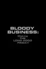Bloody Business: Making The Long Good Friday