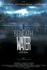 Beneath Water