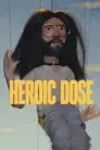 Heroic Dose