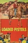 Loaded Pistols