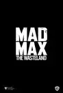 Mad Max: The Wasteland