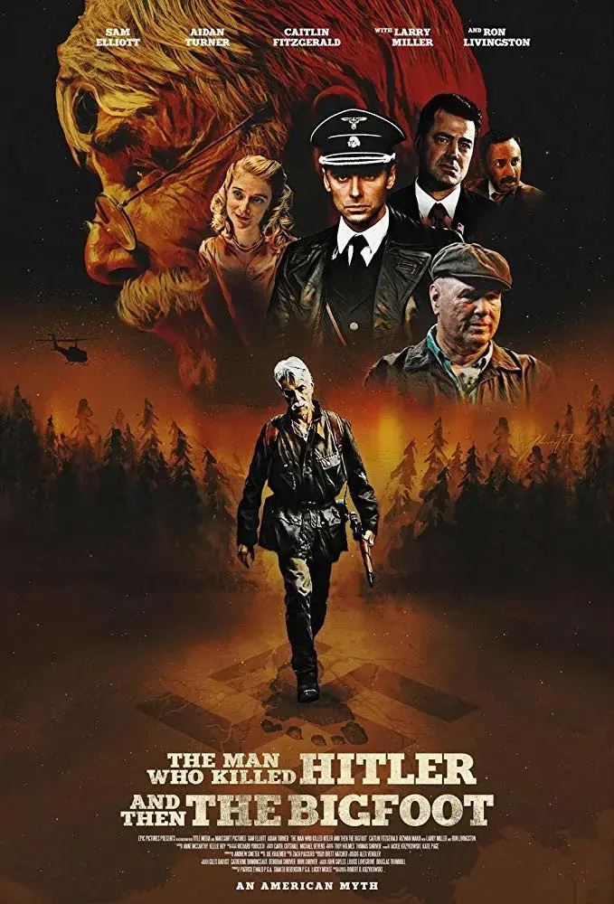 Nuevo tráiler de una loca película: “The Man Who Killed Hitler And Then The Big Foot”