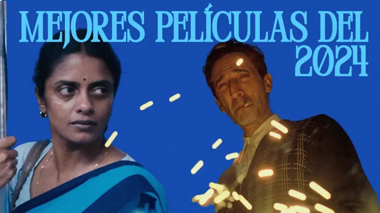 Las mejores películas del 2024: un año aprobado