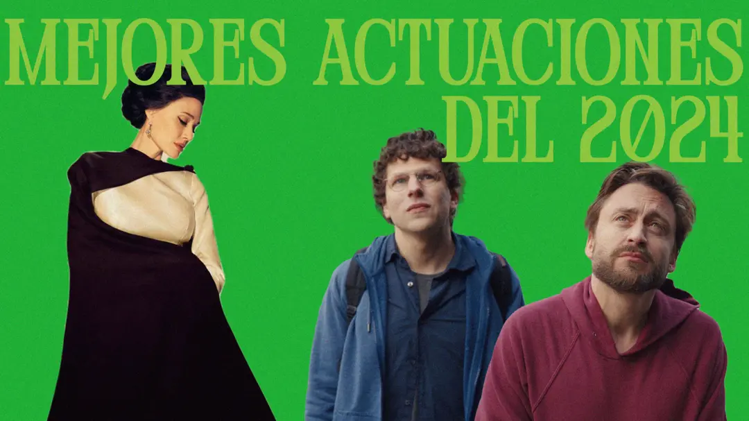 Las mejores actuaciones del 2024 en el cine